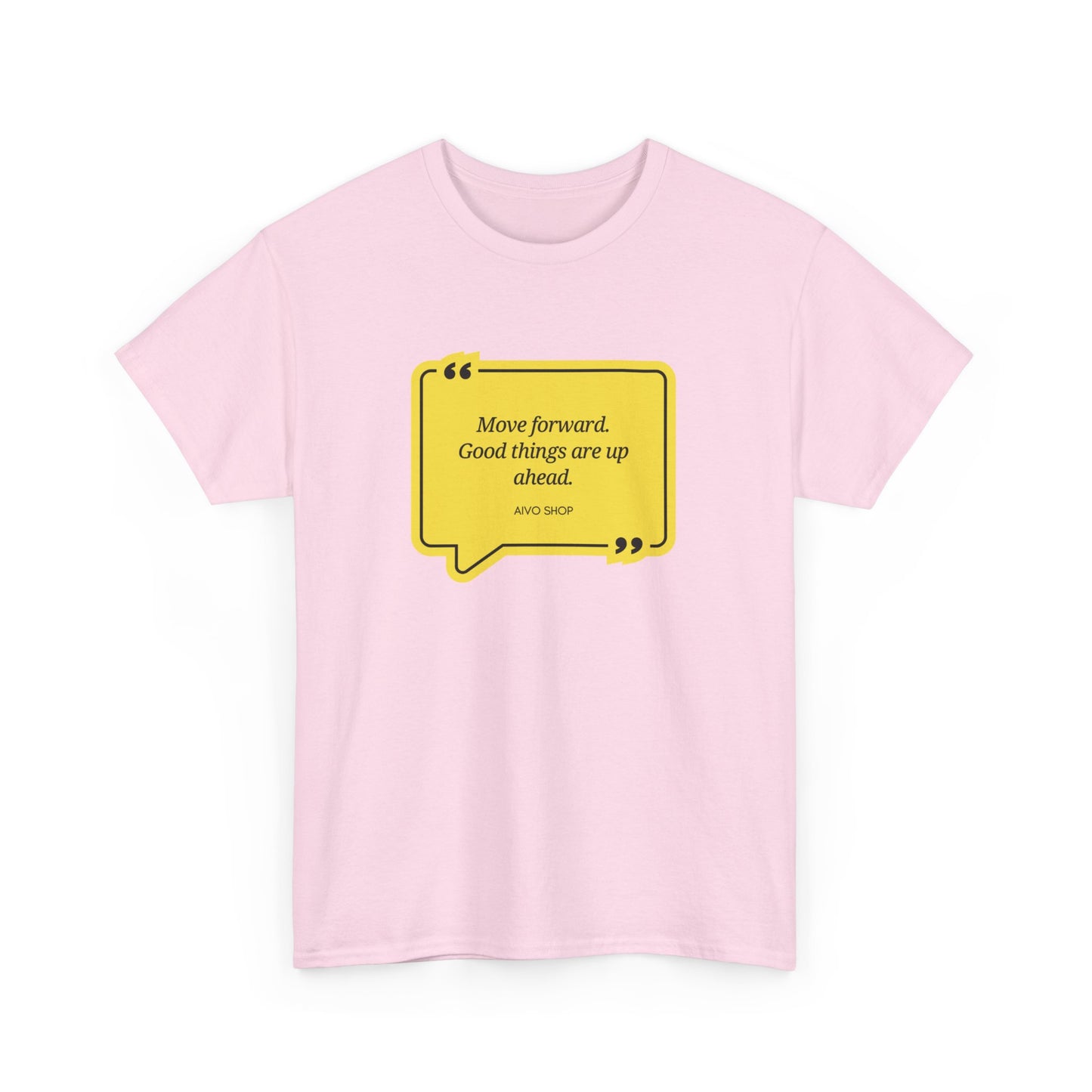 Motivational Quote Unisex Heavy Cotton Tee - "Move Forward, Good Things Ahead"