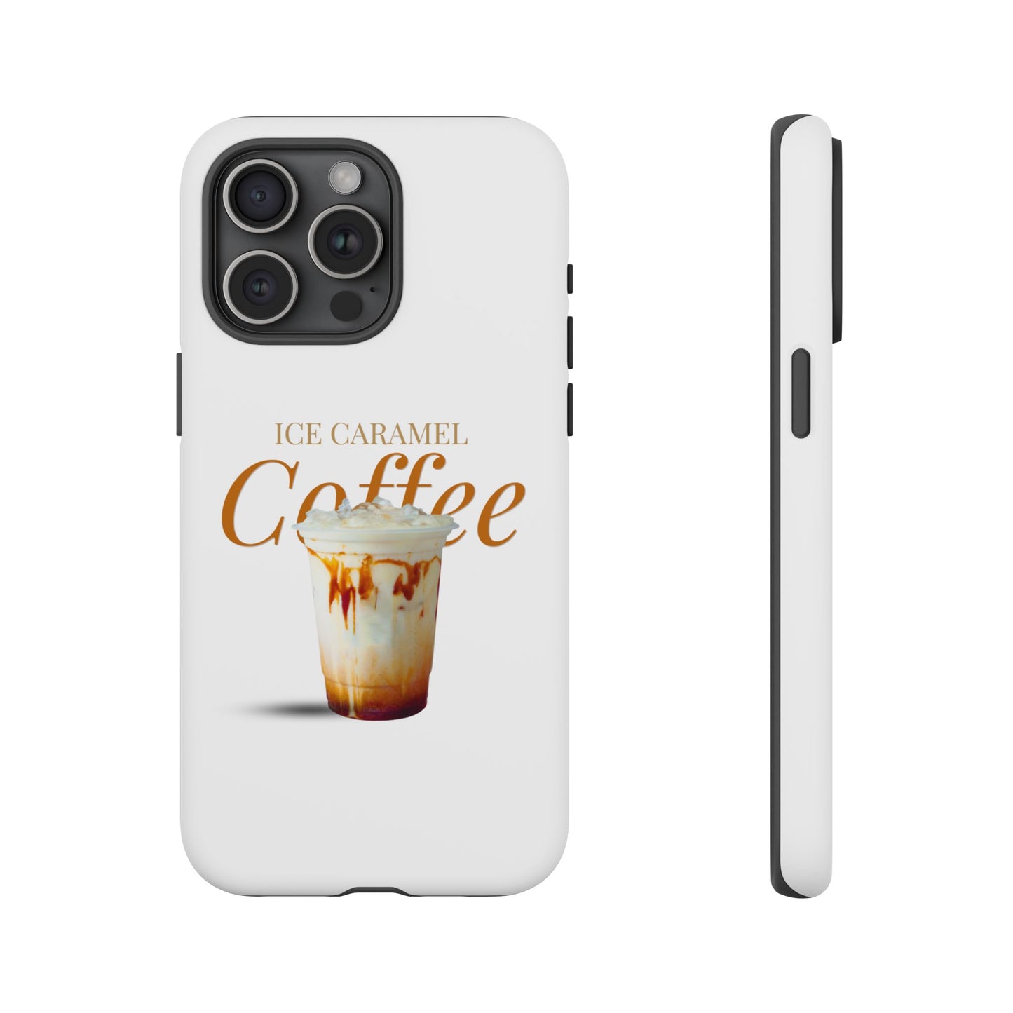 Ice Caramel Coffee Phone Case - Tough Cases for Coffee Lovers