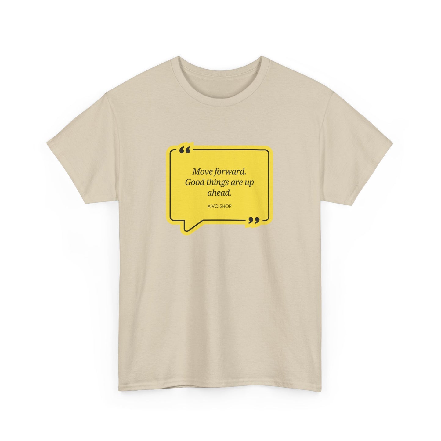 Motivational Quote Unisex Heavy Cotton Tee - "Move Forward, Good Things Ahead"