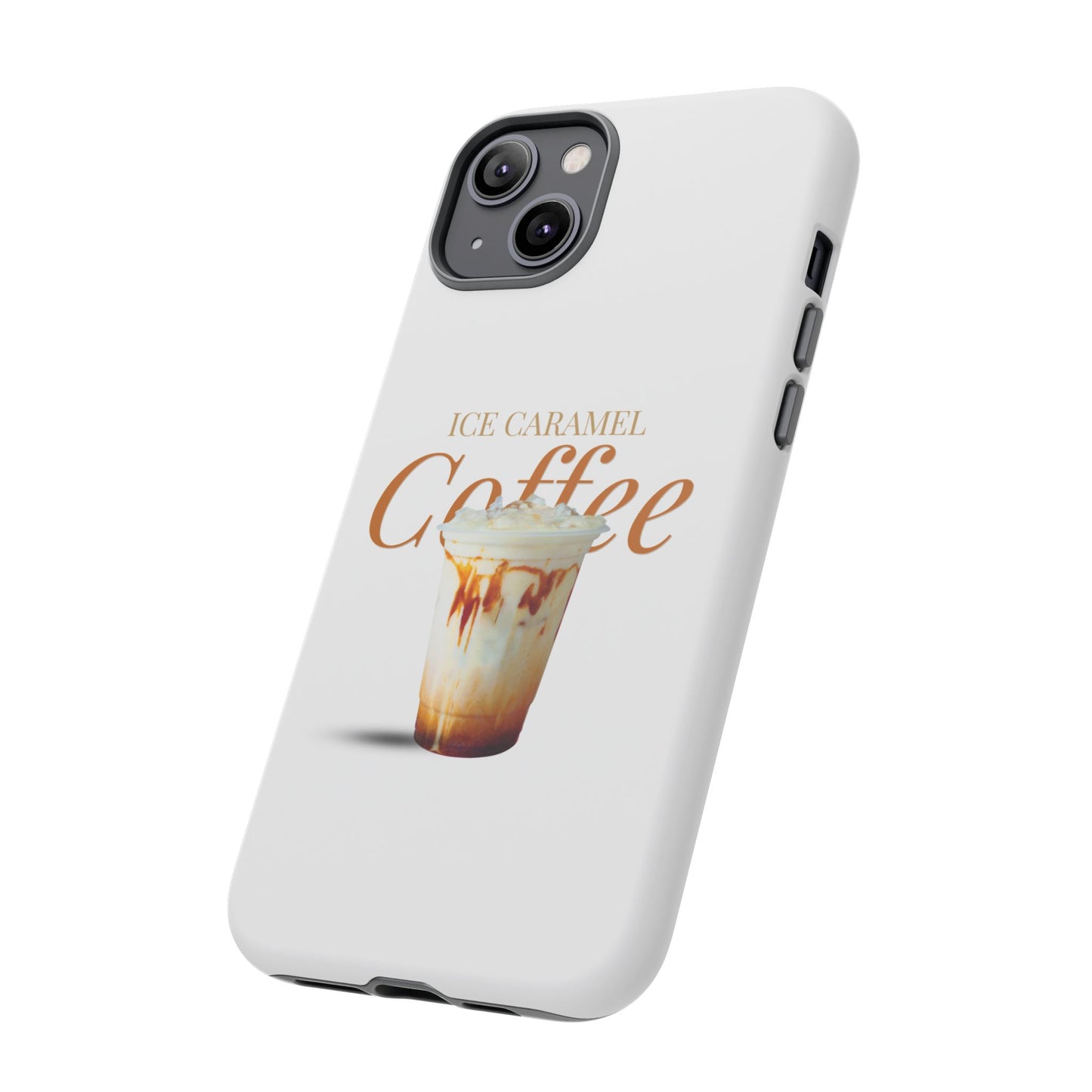 Ice Caramel Coffee Phone Case - Tough Cases for Coffee Lovers